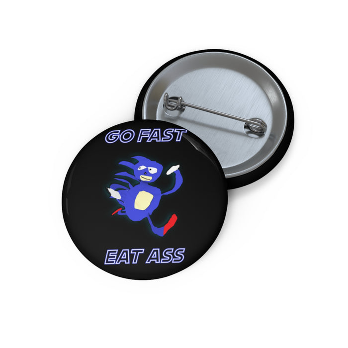 Go Fast Eat Ass Funny Pin // Sanic Meme Buttons