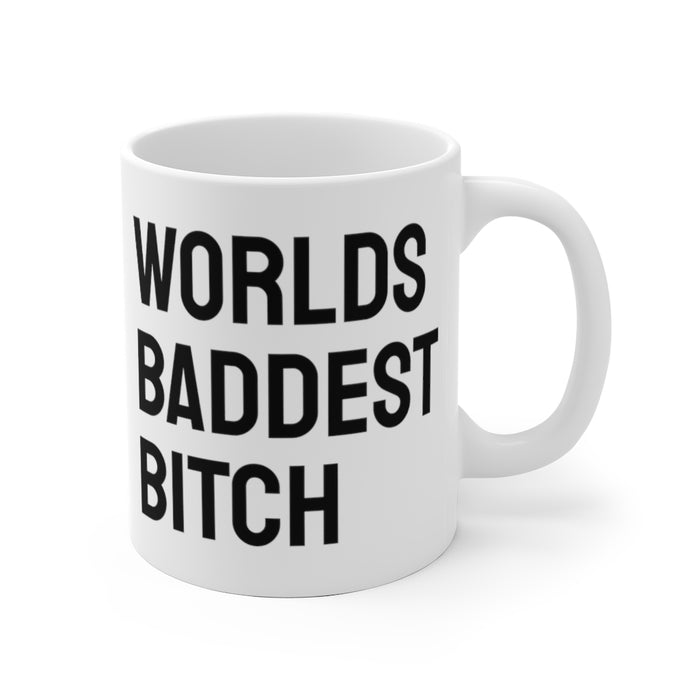 Worlds Baddest Bitch White Ceramic Gift Mug